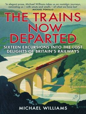 cover image of The Trains Now Departed